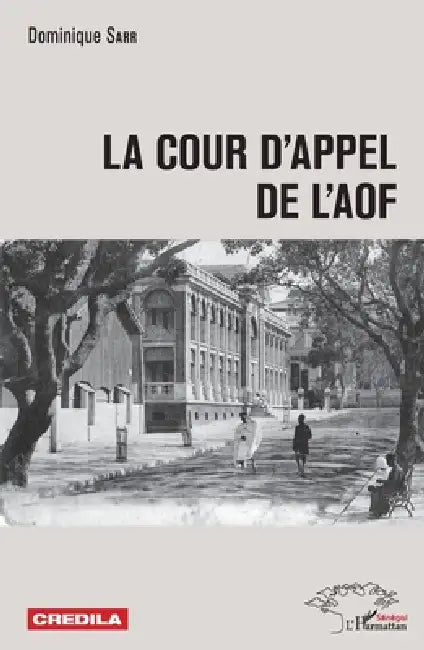 La Cour Dappel De Laof by Dominique Sarr