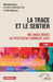La Trace Et Le Sentier Tome 1 by Mamadou Badji