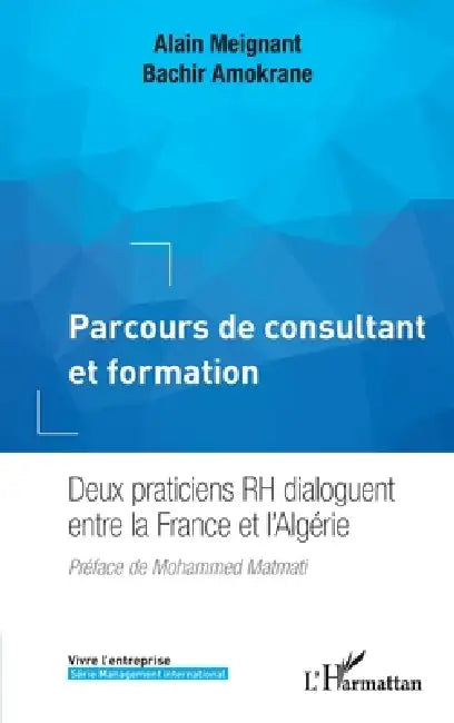 Parcours De Consultant Et Formation by Alain Meignant