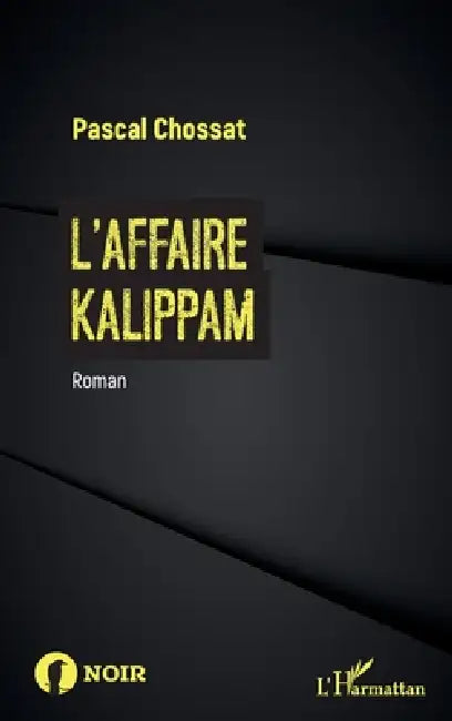 L'affaire Kalippam by Pascal Chossat