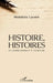 Histoire, Histoires: De l'enseignement à l'écriture by Madeleine Lassere