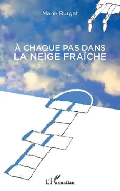 A chaque pas dans la neige fraîche by Burgat Marie