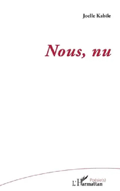Nous Nu by Joelle Kabile