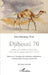 Djibouti 70. Abdillahi Doualeh Waïs, Houssein Abdi Gouled, "Dini": Repères sur l'émergence de la littérature djiboutienne en français dans les années by Jean-Dominique Pénel