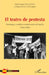 El Teatro De Protesta by Marina Ruiz Cano