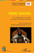 Sidiki Bakaba: Un engagement au service des Arts du spectacle africains by André Banhouman Kamaté