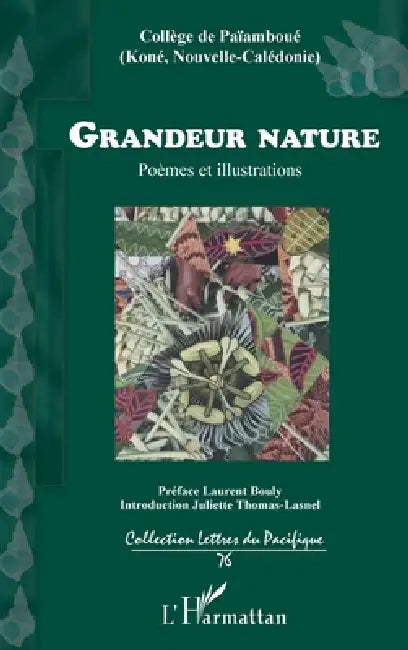 Grandeur Nature: Poèmes et illustrations by Thomas Lasnel Juliette