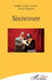 Sinistroze by Isabelle Augier-Jeannin, Daguinot Pascal