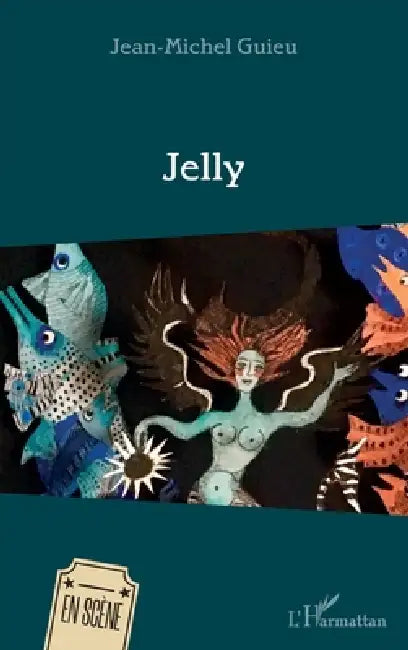 Jelly by Jean-Michel Guieu