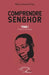 Comprendre Senghor Tome 1: Chants d'ombre by Kyota B. Kutumisa, Faye Waly Latsouck