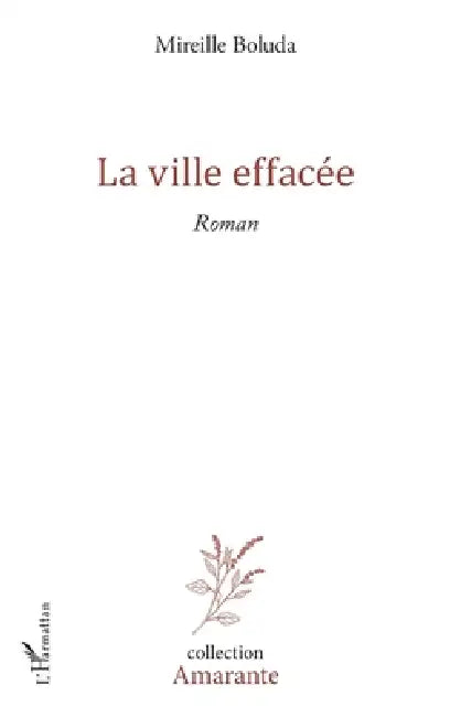 La Ville Efface by Mireille Boluda