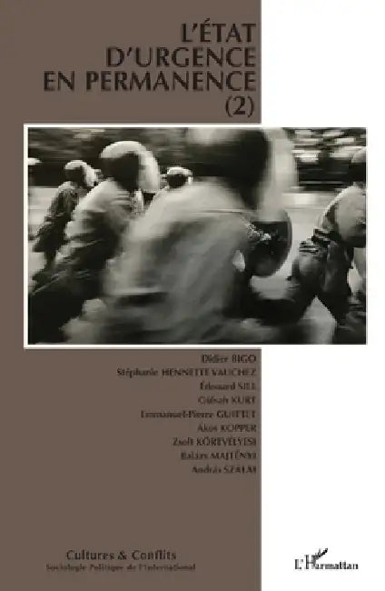 L'état d'urgence en permanence (2) by Laurent Bonelli