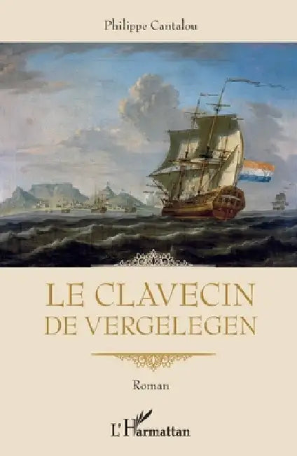Le clavecin de Vergelegen by Philippe Cantalou