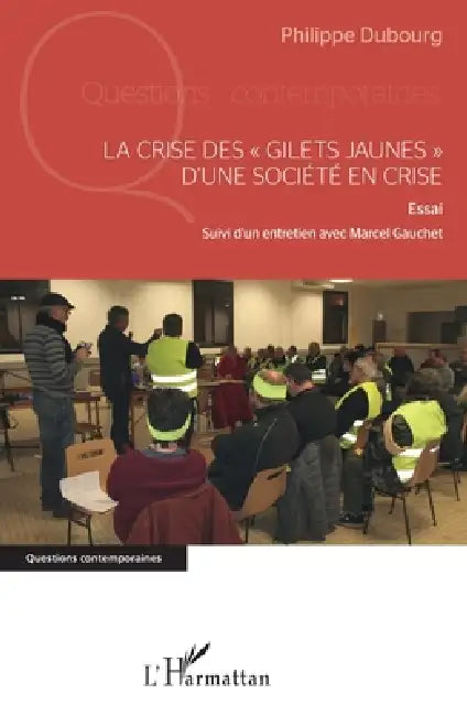 La crise des "gilets jaunes" d'une société en crise by Dubourg Philippe
