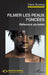 Filmer les peaux foncées: Réflexions plurielles by Diarra Sourang
