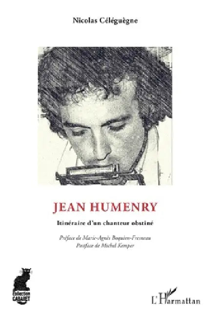Jean Humenry: Itinéraire d'un chanteur obstiné by Nicolas Céléguègne