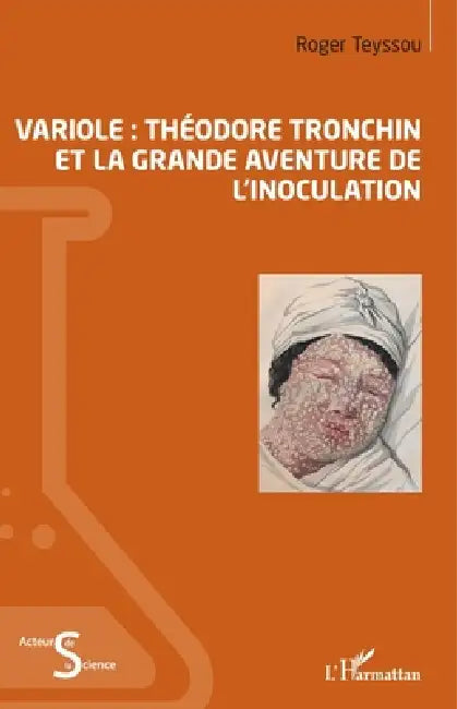 Variole: Théodore Tronchin et la grande aventure de l'inoculation by Roger Teyssou