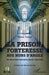 La prison, forteresse aux murs d'argile: Un directeur régional belge témoigne by George Michel