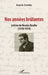 Nos années brûlantes: Lettres de Nicolas Boulte (1970-1974) by Condes Acacia