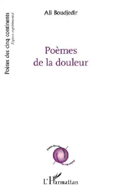 Poèmes de la douleur by Boudjedir Ali