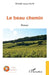 Le beau chemin by Joyaux-North Michelle