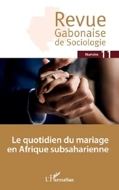 Le quotidien du mariage en Afrique subsaharienne by Claudine-Augée Angoue
