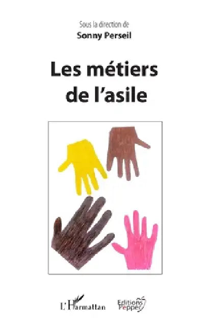 Les métiers de l'asile by Colin Penet, Sonny Perseil