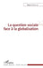 La question sociale face à la globalisation by Roland Guillon