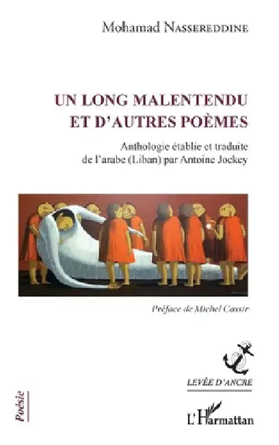 Un long malentendu et d'autres poèmes by Jokey Antoine, Nassereddine Mohamad