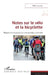 Notes sur le vélo et la bicyclette: Regard ethnologique sur une pratique culturelle by Noel Jouenne