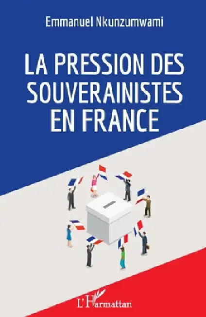 La pression des souverainistes en France by Nkunzumwami Emmanuel