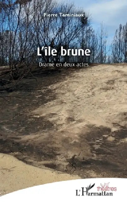 L'Île brune: Drame en deux actes by Pierre Taminiaux