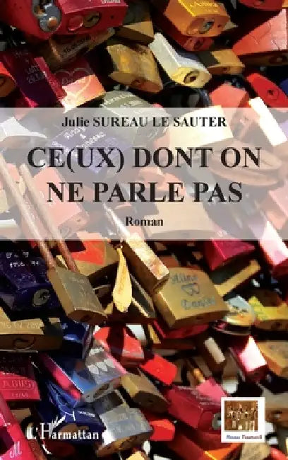 Ce(ux) dont on ne parle pas by Sureau Le Sauter Julie