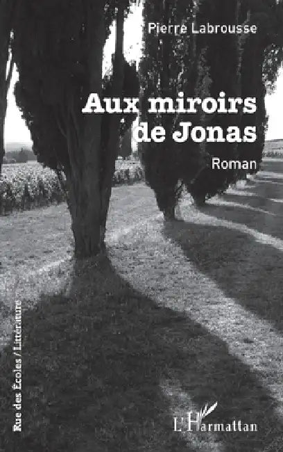 Aux mirroirs de Jonas by Labrousse Pierre