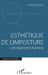 Esthétique de l'imposture: Une expérience humaine by Christian Savés