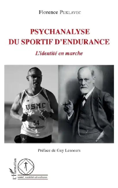 Psychanalyse du sportif d'endurance: L'identité en marche by Florence Puklavec