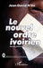 Le nouvel ordre ivoirien (nouvelle édition revue, corrigée et complétée) by N'Da Jean-David