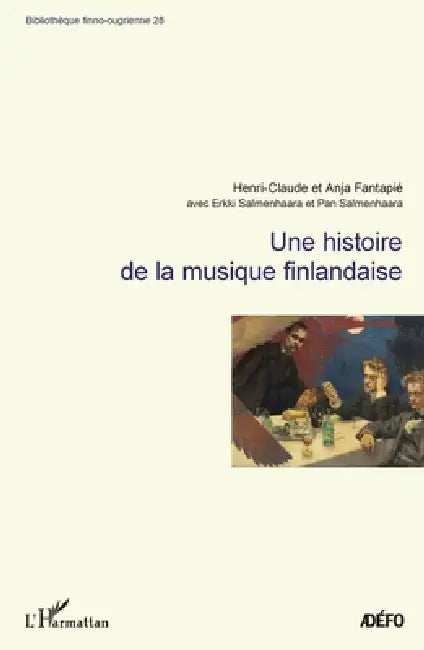 Une histoire de la musique finlandaise by Antoine Chalvin