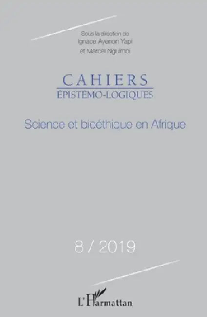 Science et bioéthique en Afrique: N°8 / 2019 by Marcel Nguimbi, Ignace Yapi Ayenon
