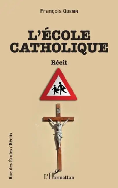 L'École catholique by Quenin Francois