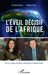 L'éveil décisif de l'Afrique: Il n'y a pas d'autre choix que l'espérance by Stirn Evelyne, Stirn Olivier