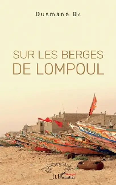 Sur les berges de Lompoul by Ba Ousmane