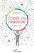 Ecrire en francophonie. Nouvelle édition by Birahim Thioune