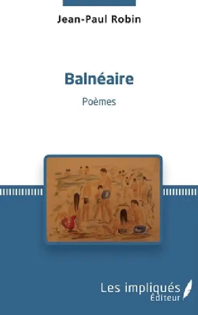 Balnéaire by Jean-Paul Robin
