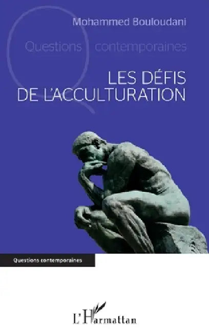 Les défis de l'acculturation by Mohammed Bouloudani