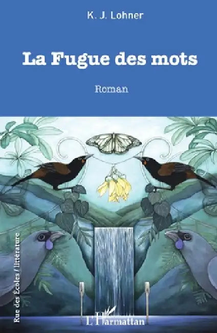La Fugue des mots by Lohner K J