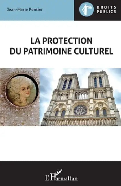 La protection du patrimoine culturel by Jean-Marie Pontier