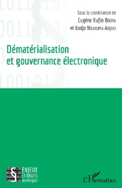 Dématérialisation et gouvernance électronique by Kodjo Ndukuma Adjayi, Bouya Eugene Rufin