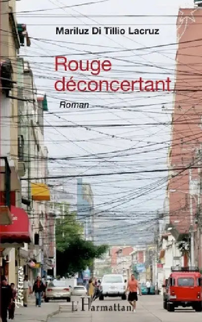 Rouge déconcertant by Di Tillio Lacruz Mariluz