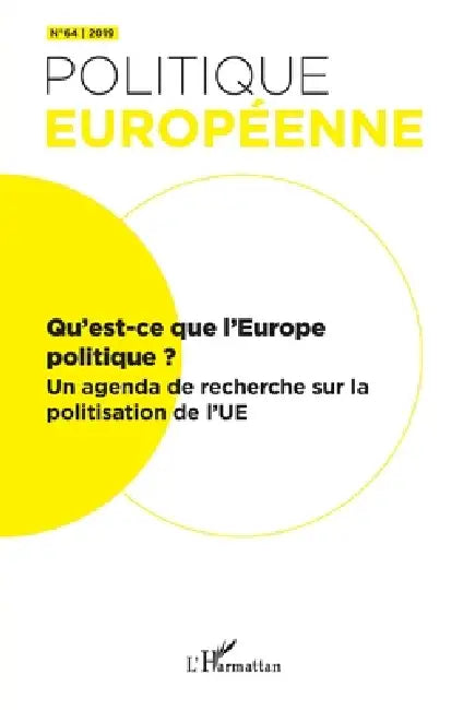 Qu'est-ce que l'Europe politique ?: Un agenda de recherche sur la politisation de l'UE by Claudette Gorodetzky